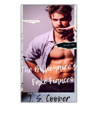 [PDF] Free Download The Billionaire's Fake Fiancee By J. S. Cooper