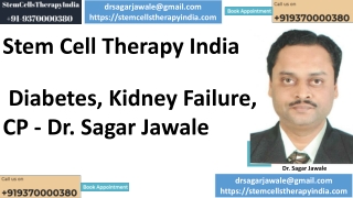 Stem Cell Therapy India: Diabetes, Kidney Failure, CP - Dr. Sagar Jawale