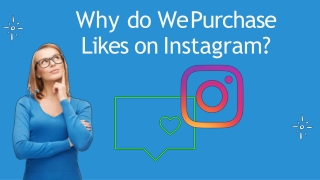 Why do We Purchase Likes on Instagram?