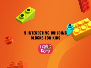 5 interesting building blocks for kids