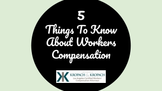 5 Things To Know About Workers Compensation