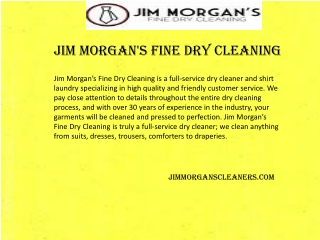 JIM MORGAN'S FINE DRY CLEANING