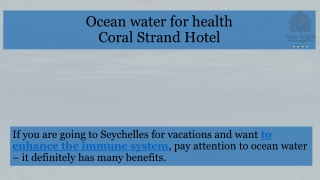 Ocean water for health by Coral Strand Hotel