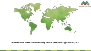 Military Robots Market Revenue Driving Factors and Growth Opportunities, 2022
