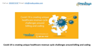 Covid-19 is creating unique healthcare revenue cycle challenges around billing and coding