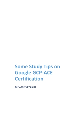 Some Study Tips on Google GCP-ACE Certification