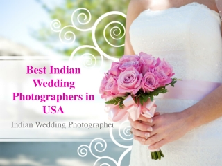 Get a Professional Indian Wedding Photographer in US