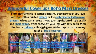 Wonderful Cover ups Boho Maxi Dresses