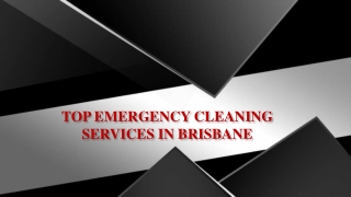 Top Emergency Cleaning Services in Brisbane