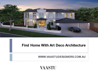 Find Home With Art Deco Architecture