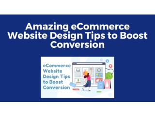 Amazing eCommerce Website Design Tips to Boost Conversion