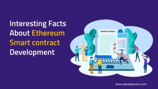 Interesting Facts About Ethereum Smart contract Development