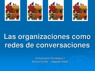 Las organizaciones como redes de conversaciones