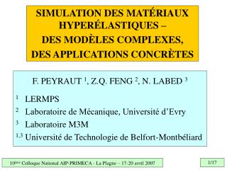 F. PEYRAUT 1 , Z.Q. FENG 2 , N. LABED 3 1 LERMPS 2 Laboratoire de Mécanique, Université d’Evry 3 Laboratoire
