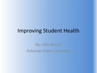 Improving Student Health