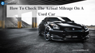 How Mileage Check Provides Peace To The Car Buyers?