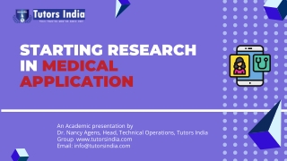 Starting Ph.D. research in Medical Application- Tutors India