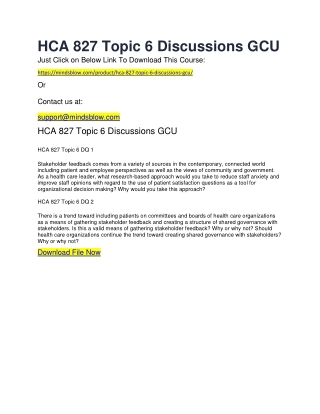 HCA 827 Topic 6 Discussions GCU