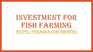 Investment for fish farming