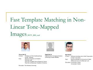 Fast Template Matching in Non-Linear Tone-Mapped Images _ICCV_2011_oral