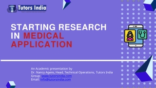 Starting Ph.D. research in Medical Application- Tutors India