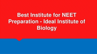 Best Institute for NEET Preparation - Ideal Institute of Biology