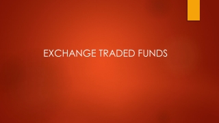 What are Exchange Traded Funds