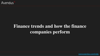 Finance trends and how the finance companies perform