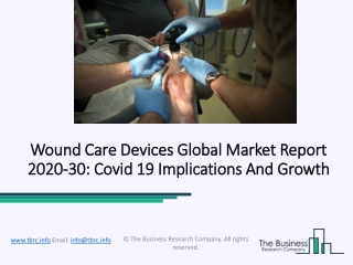 Wound Care Devices Market Growth, Emerging Opportunities and Trends 2020