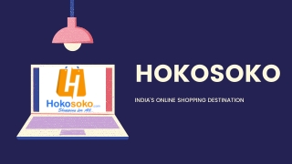 HOKOSOKO – INDIA’S ONLINE SHOPPING DESTINATION