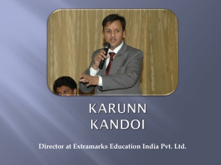 Karun Kandoi - Director of Extramarks Education India Pvt. Ltd.