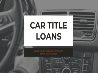 Get Cash against your vehicle's title With Car Title Loans!