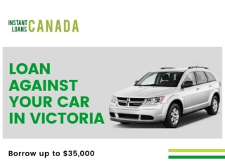 Need Cash Fast? Get guaranteed approval on Car Title Loans in Victoria