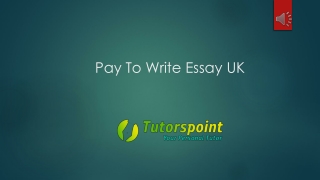 Pay To Write Essay in the UK at Tutorspoint