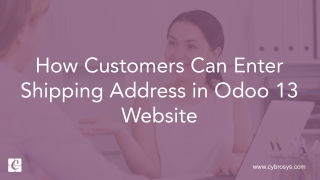 How Customers Can Enter Shipping Address in Odoo 13 Website