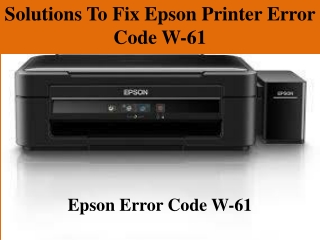 Solutions To Fix Epson Printer Error Code W-61