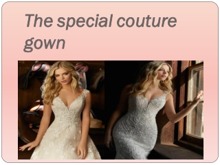 The special couture gown