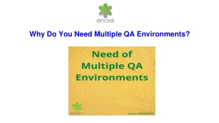 Why Do You Need Multiple QA Environments?