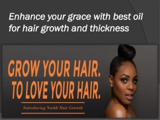 Enhance your grace with best oil for hair growth and thickness