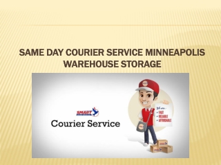 Place your trust in delivery service Minneapolis