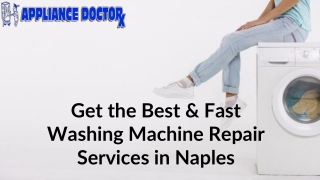 The Fast & Affordable Washing Machine Repair Services in Naples