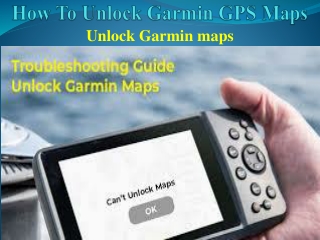 How to Unlock Garmin GPS Maps