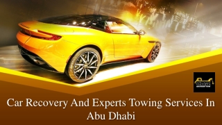 Car Recovery And Experts Towing Services In Abu Dhabi