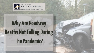 Why Are Roadway Deaths Not Falling During The Pandemic?