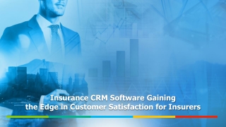 Insurance CRM Software Enhancing Customer Satisfaction for Insurers