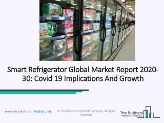 Global Smart Refrigerator Market To Witness Huge Growth By 2030