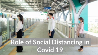 Role of Social Distancing in Covid 19