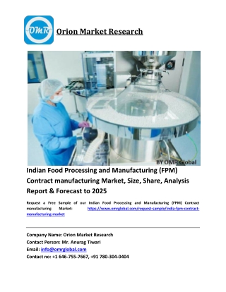 Indian Food Processing and Manufacturing (FPM) Contract manufacturing Market Growth, Size, Share, Industry Report and Fo