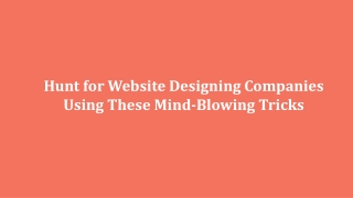 Hunt for Website Designing Companies Using These Mind-Blowing Tricks