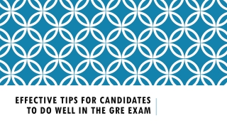 GRE Exam - Effective Tips for Candidates to Do Well in the GRE Exam